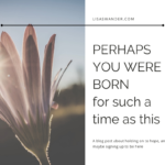 Perhaps You Were Born
