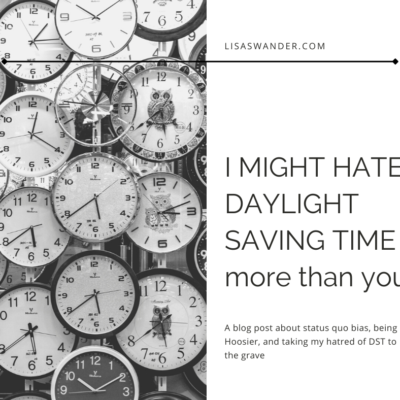 I Might Hate Daylight Saving Time More Than You