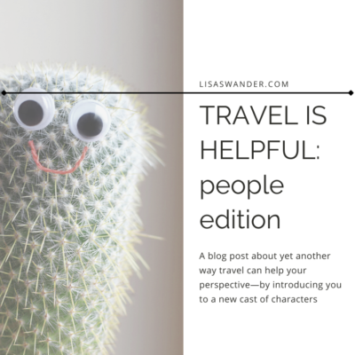 Travel Is Helpful: People Edition