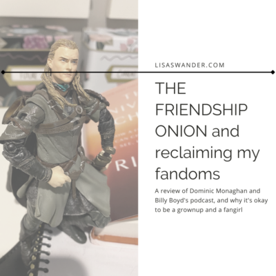 The Friendship Onion and Reclaiming My Fandoms