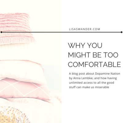 Why You Might Be Too Comfortable