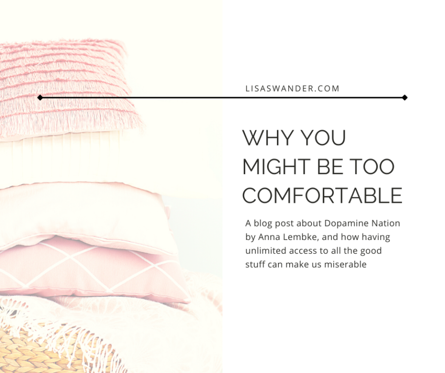 Why You Might Be Too Comfortable