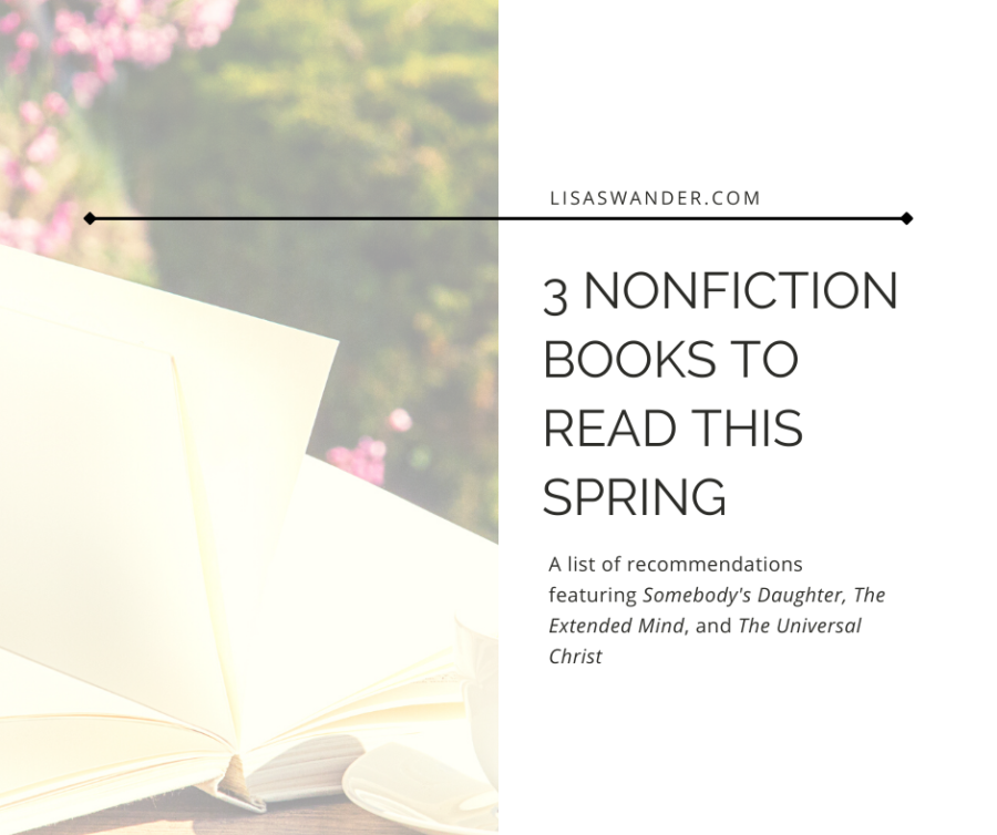 3 Nonfiction Books to Read This Spring