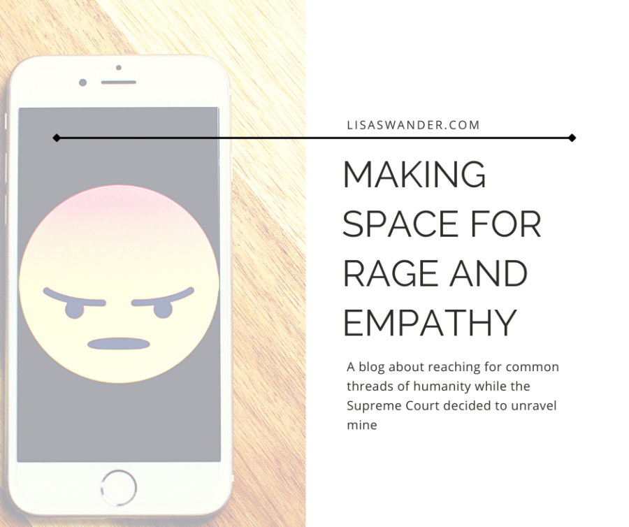 Making Space for Rage and Empathy