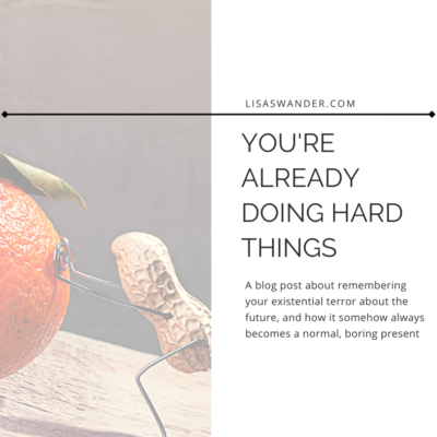 You’re Already Doing Hard Things