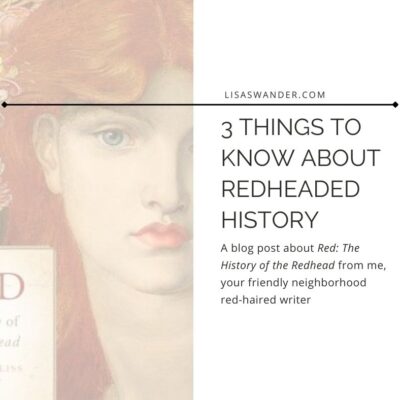 3 Things to Know About Redheaded History