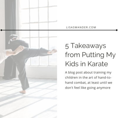 5 Takeaways from Putting My Kids in Karate