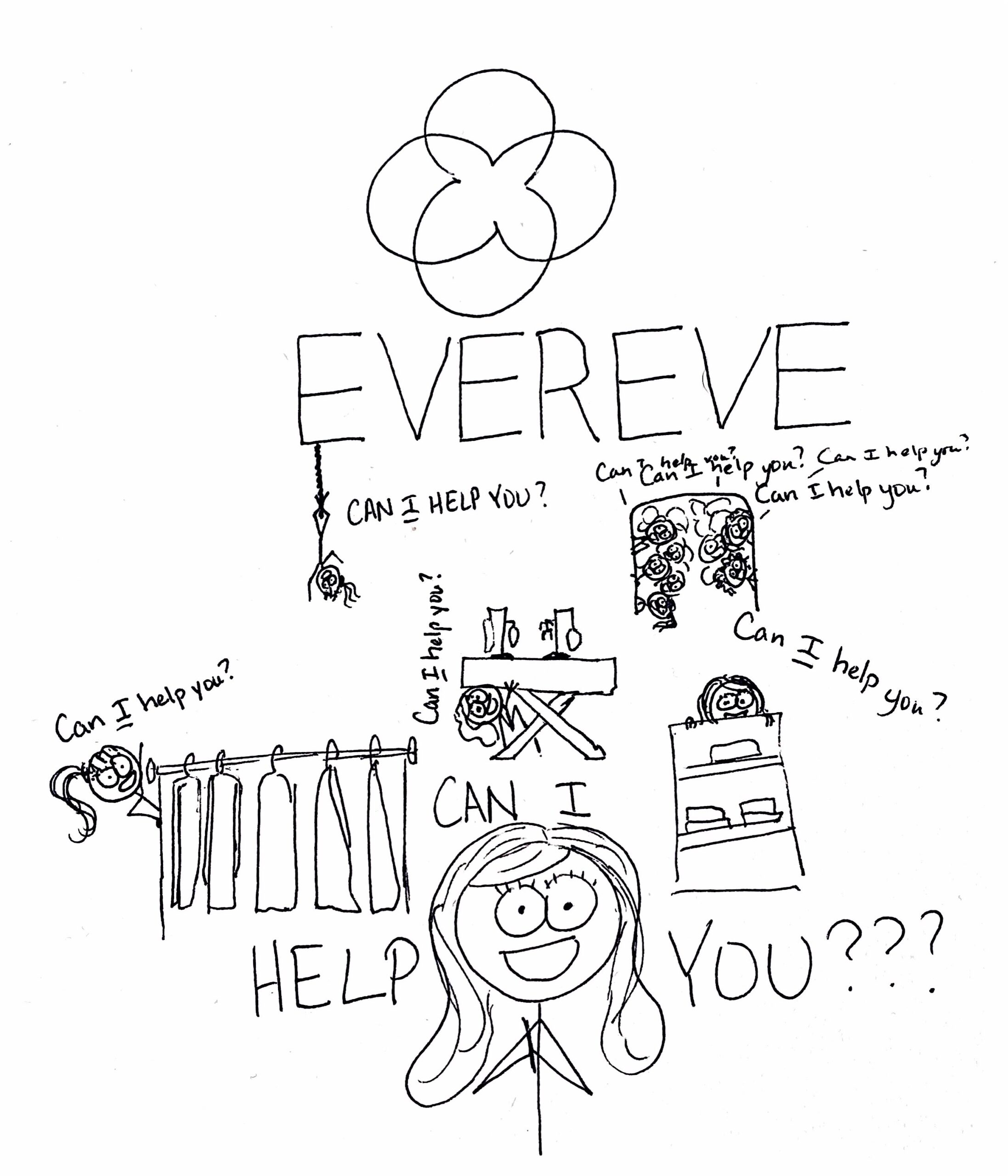 Evereve sign with sales ladies all asking, can I help you?