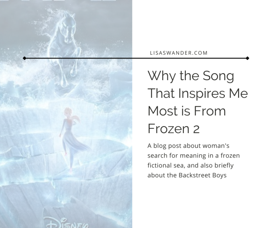 Why the Song That Inspires Me Most Is From Frozen 2