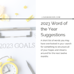 Title card for post. Picture is a clipboard with a clock and 2023 Goals. Text reads: 2023 Word of the Year Suggestions. A short list of words you may have overlooked in your search for something structure all of your hopes and dreams around for the next twelve months